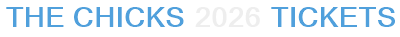 The Chicks 2026 Tickets
